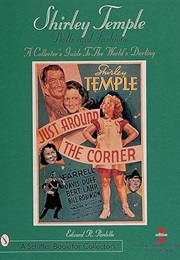 Shirley Temple Dolls and Fashions (Edward R. Pardella)