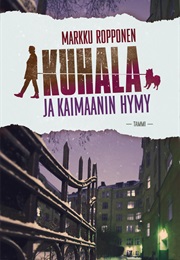 Kuhala Ja Kaimaanin Hymy (Markku Ropponen)