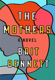 The Mothers (Brit Bennett)