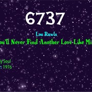#9078 You'll Never Find Another Love Like Mine by Lou Rawls
