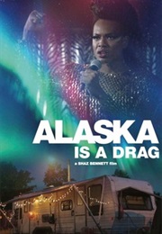 Alaska Is a Drag (2016)