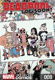 Deadpool: Too Soon Infinite Comic #8 (Joshua Corin & Todd Nauck)