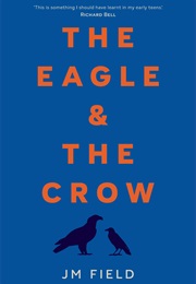 The Eagle & the Crow (JM Field)