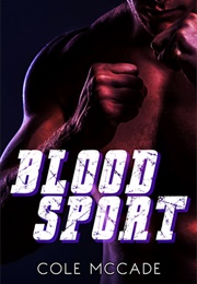 Blood Sport (Cole McCade)