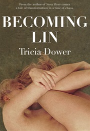 Becoming Lin (Tricia Dower)