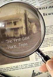The First Case (Marie Tayse)