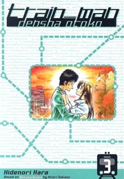 Train_Man: Densha Otoko Vol. 3 (Hidenori Hara, Hitori Nakano)