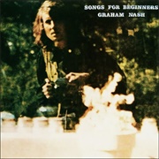 Songs for Beginners (Graham Nash, 1970)