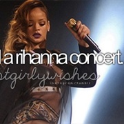 See Rihanna in Concert