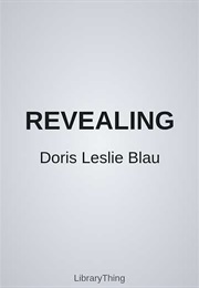 REVEALING (Doris Leslie Blau)