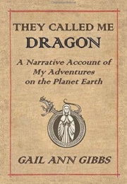 They Called Me Dragon (Gail Ann Gibbs)