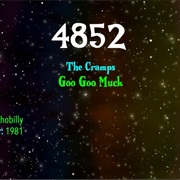 #8625 Goo Goo Muck by the Cramps