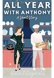All Year With Anthony (Katie Fitzgerald)