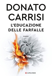 L'educazione Delle Farfalle (Donato Carrisi)