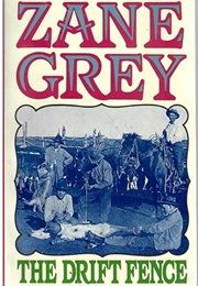 The Drift Fence (Zane Grey)
