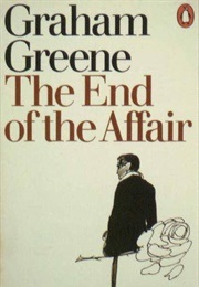 The End of the Affair (Greene, Grahame)