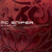 MC Sniper - Be in Deep Grief