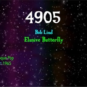 #8642 Elusive Butterfly by Bob Lind