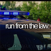 Run From the Law