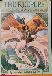 The Keepers: The Wizard's Apprentice (Jackie French Koller)