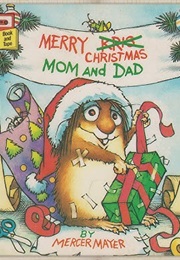 Merry Christmas, Mom and Dad (A Little Critter Book) (Mercer Mayer)