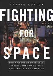 Fighting for Space (Travis Lupick)