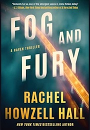 Fog and Fury (Rachel Howell Hall)