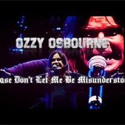 Ozzy Osbourne- Don't Let Me Be Misunderstood