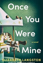 Once You Were Mine (Elizabeth Langston)