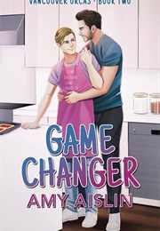 Game Changer (Amy Aislin)