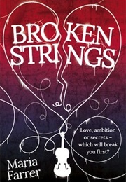 Broken Strings (Maria Farrer)