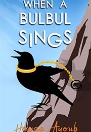 When a Bulbul Sings (Hawaa Ayoub)