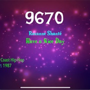 #9880 Have a Nice Day by Roxanne Shante