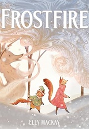 Frostfire (Elly MacKay)