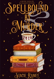 Spellbound by Murder (Stacie Ramey)