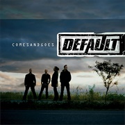 Comes and Goes - Default
