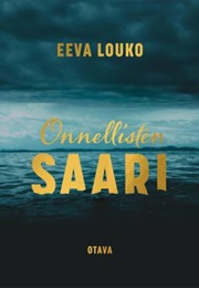Onnellisten Saari (Eeva Louko)
