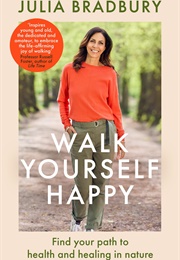Walk Yourself Happy (Julia Bradbury)