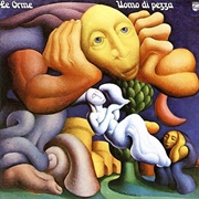 Le Orme - Uomo Di Pezza