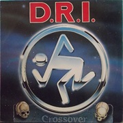 Crossover - D.R.I. (1987)