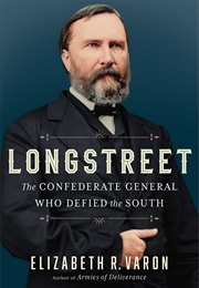 Longstreet (Elizabeth R. Varon)