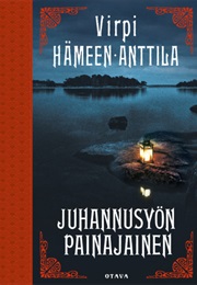 Juhannusyön Painajainen (Virpi Hämeen-Anttila)