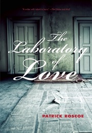 The Laboratory of Love (Patrick Roscoe)