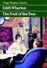 The Fruit of the Tree (Edith Wharton)