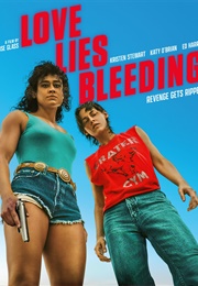 Love Lies Bleeding (2024)