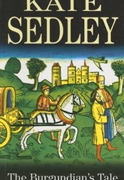 The Burgundian's Tale (Kate Sedley)
