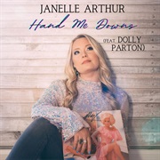 Hand Me Downs (Feat. Dolly Parton) - Janelle Arthur
