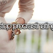 Stop Procrastinating