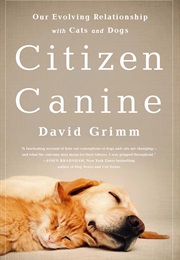 Citizen Canine (David Grimm)