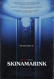 Skinimarink (2022)